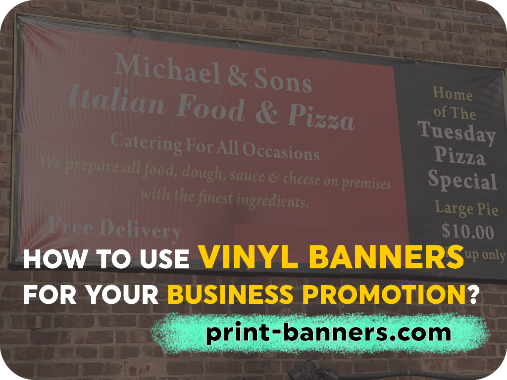 How to Use Vinyl Banners For Your Business Promotion?
